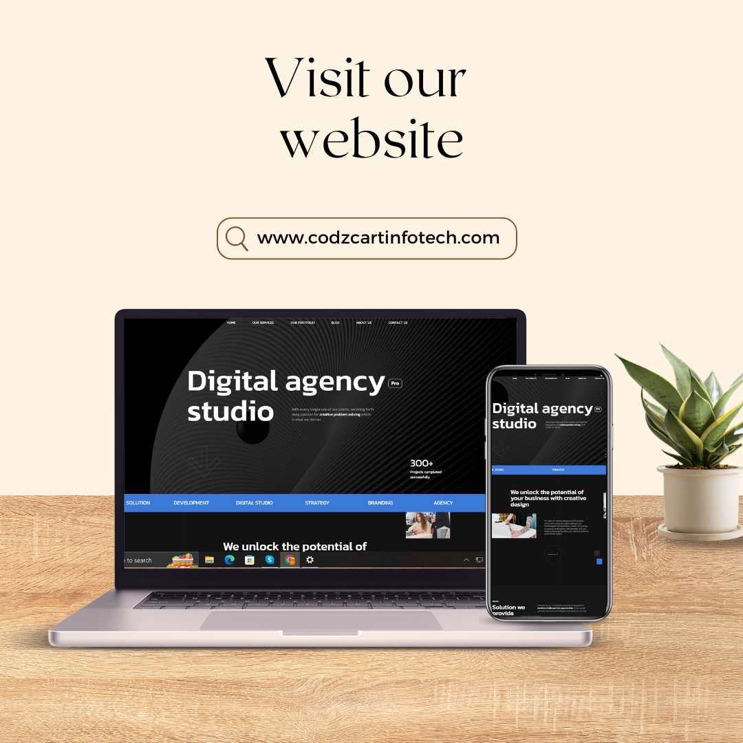 "Promotional image for Codzcart Infotech featuring a laptop and a smartphone displaying the company's website. The text reads 'Visit our website' with the URL www.codzcartinfotech.com. The website homepage shows 'Digital agency studio' with a sleek, modern design. A small plant is placed next to the devices on a wooden surface, adding a touch of greenery to the scene."